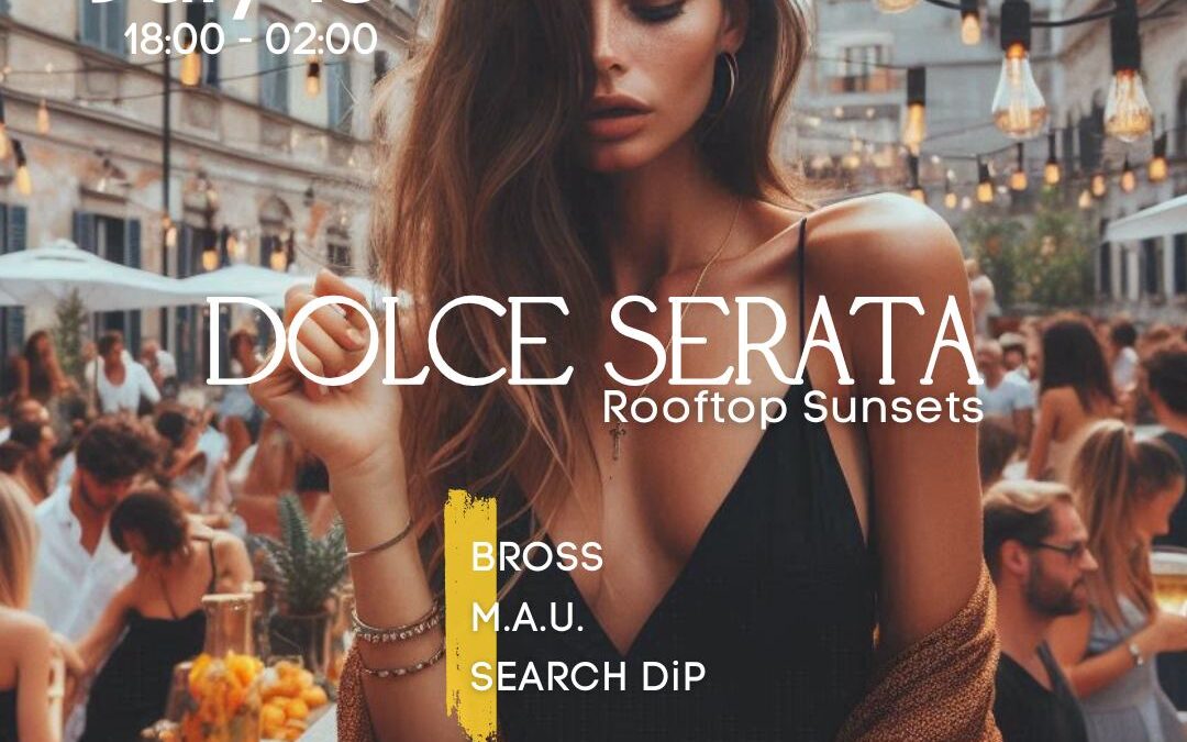 Dolce Serata Rooftop Sunset 318.07.2024