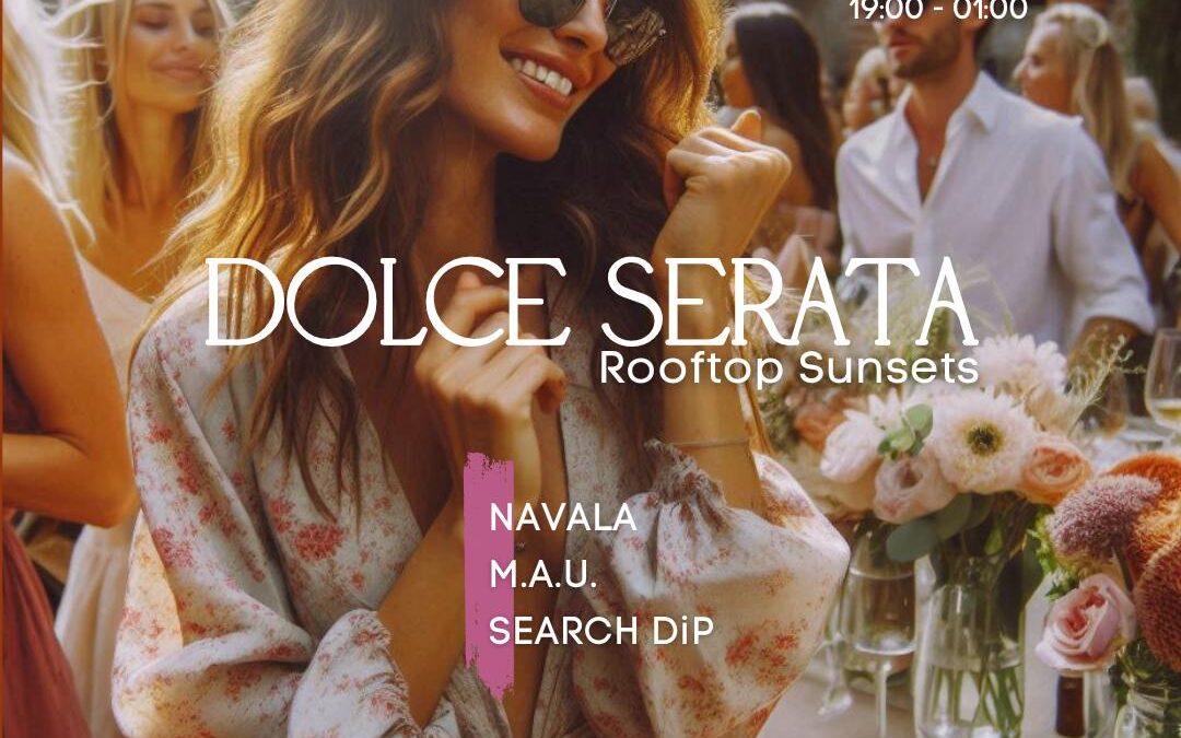 Dolce Serata Rooftop Sunset 401.08.2024